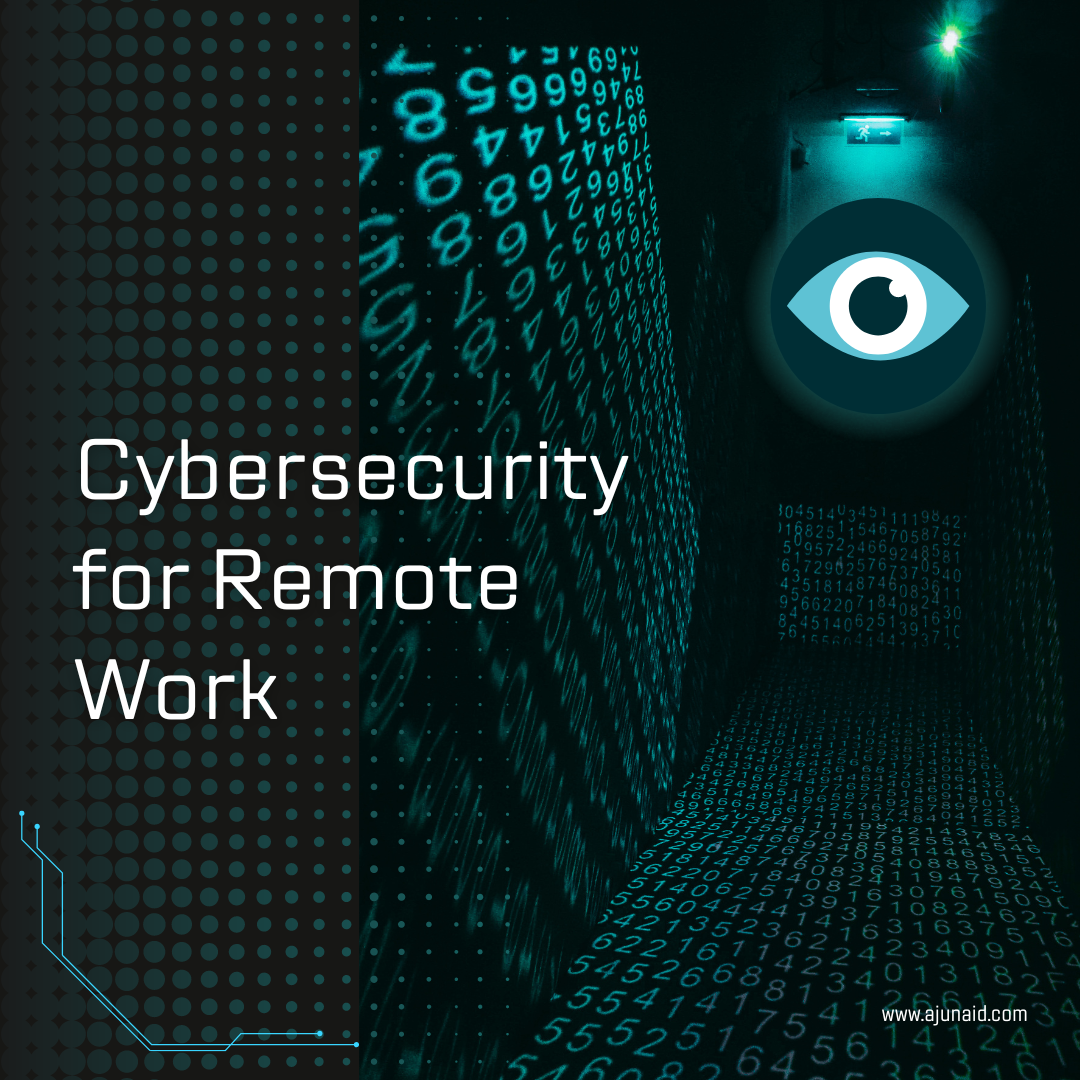 Cybersecurity for Remote Work